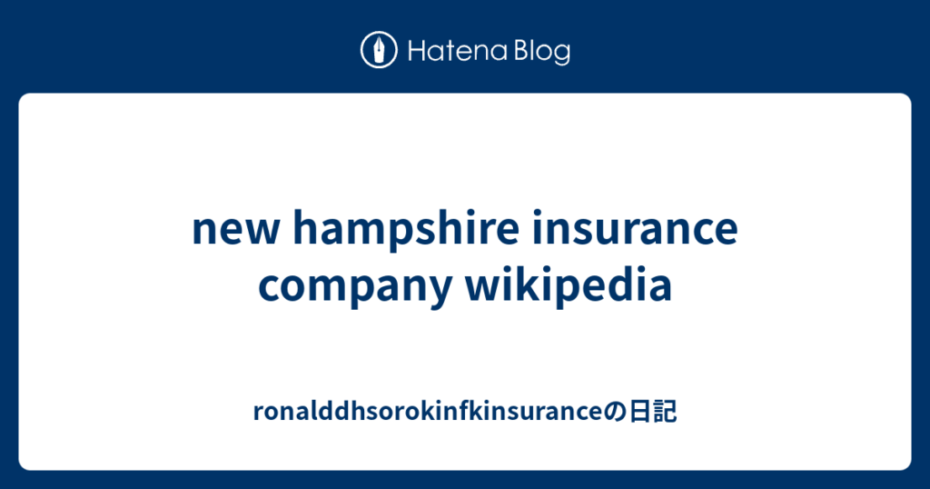 new hampshire insurance company