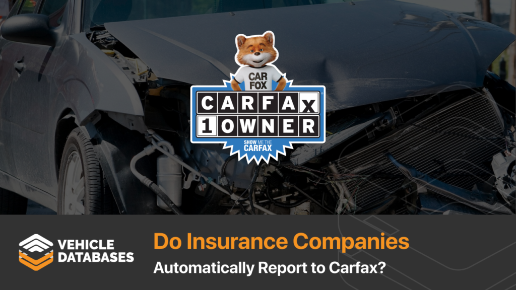 do insurance companies report to carfax terbaru