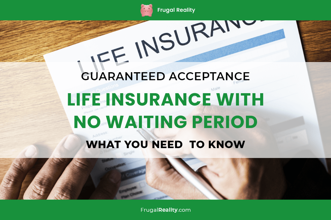 guaranteed acceptance life insurance no waiting period terbaru