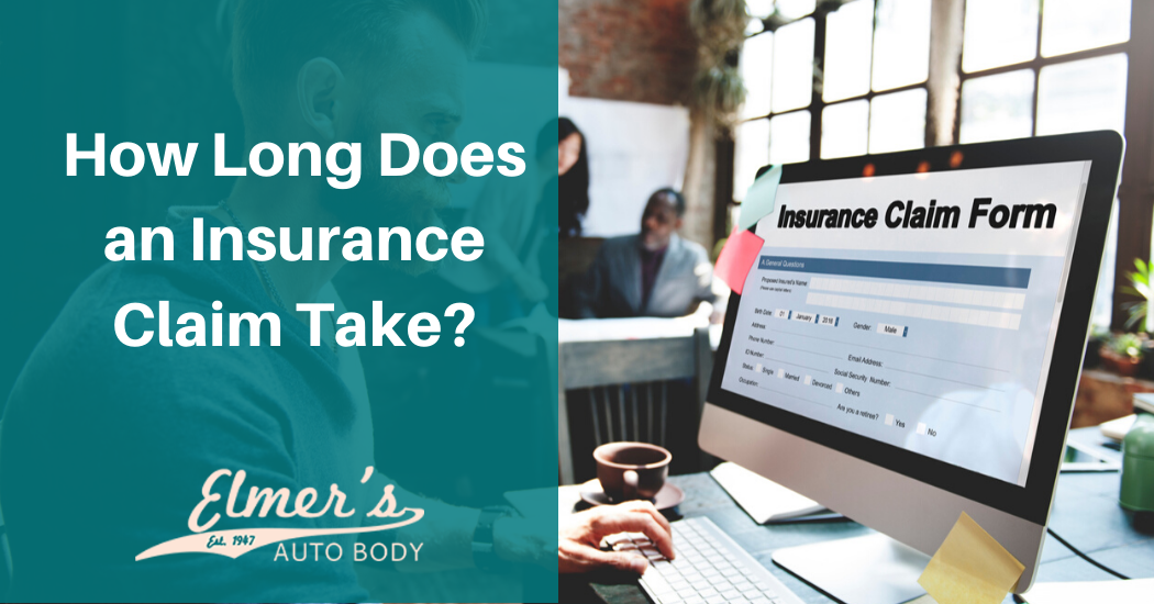 how long does it take for an insurance claim