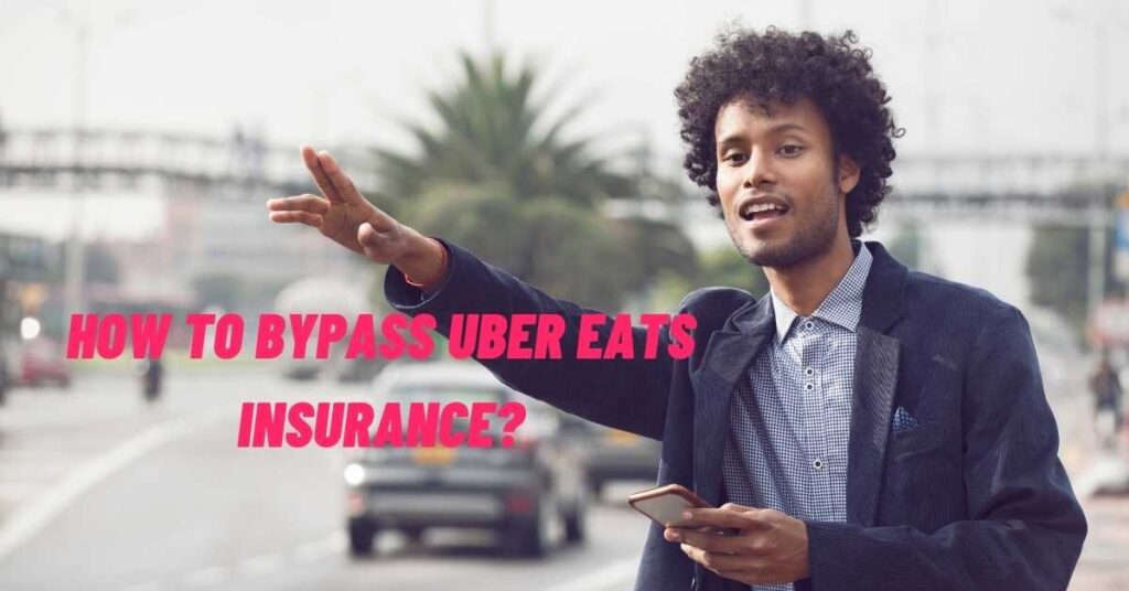 how to bypass uber eats insurance terbaru