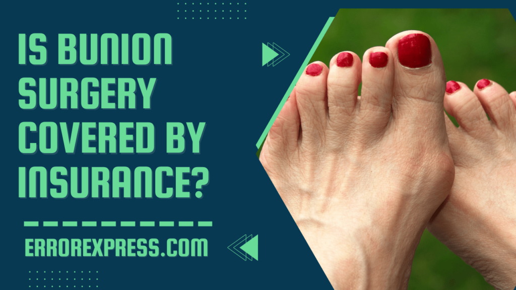 is bunion surgery covered by insurance terbaru