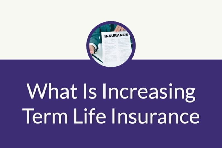 increasing term life insurance