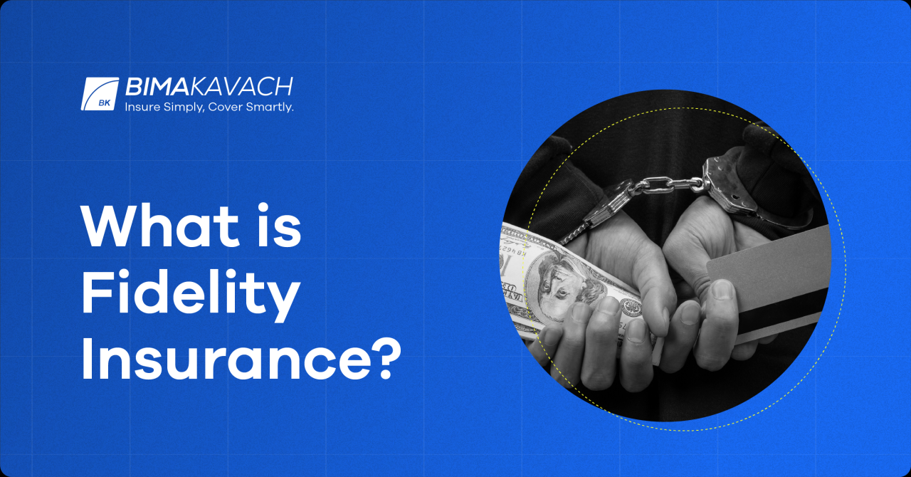 what is fidelity insurance terbaru