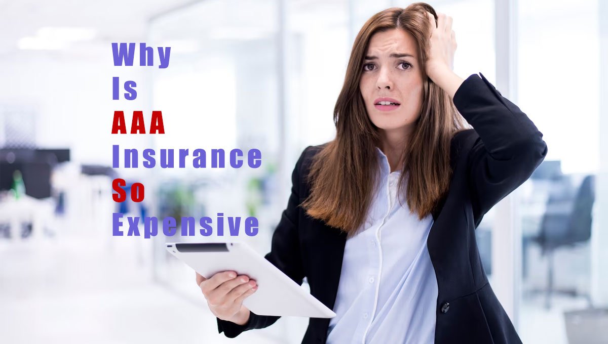 why is aaa insurance so expensive