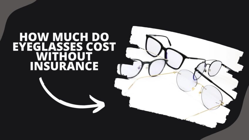 how much do glasses cost without insurance terbaru