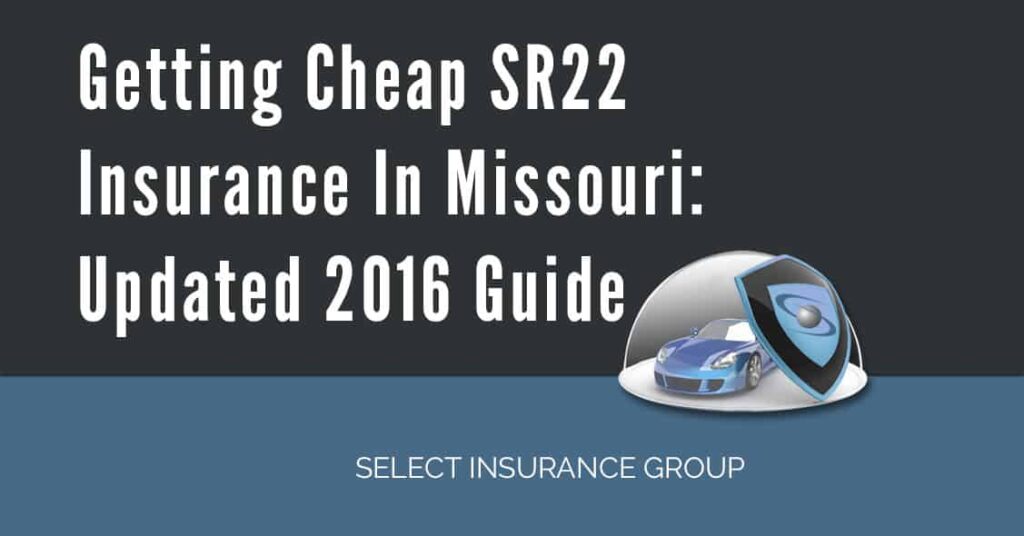 cheap sr22 insurance missouri terbaru