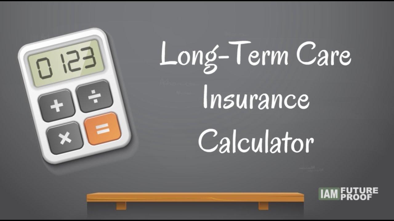 long term care insurance cost calculator
