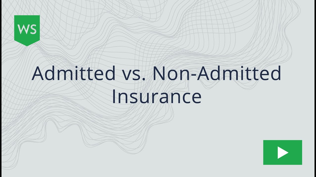 admitted vs non admitted insurance terbaru
