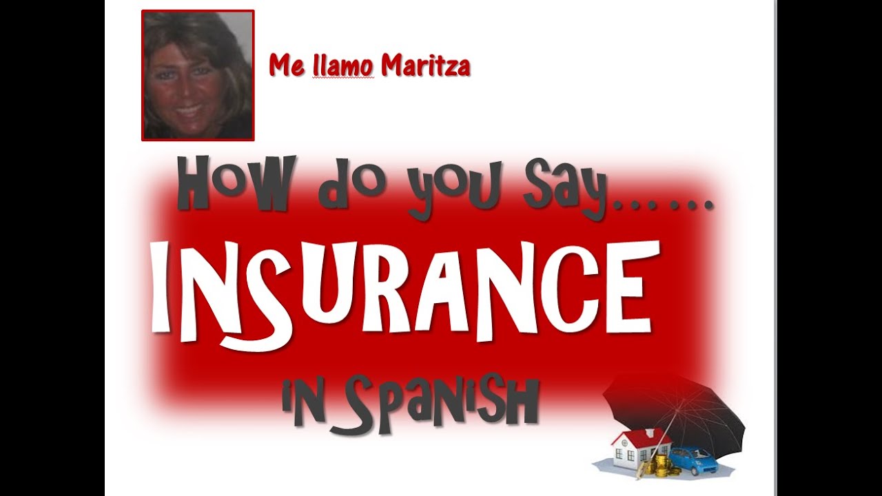 how do you say insurance in spanish