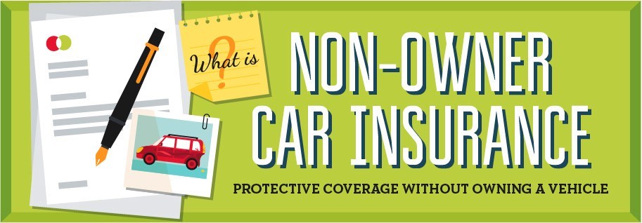 insurance car non owner owners policy if drive own don need do remco