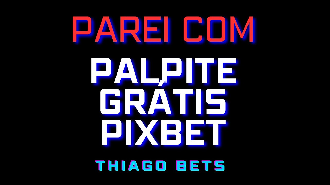pixbet grátis